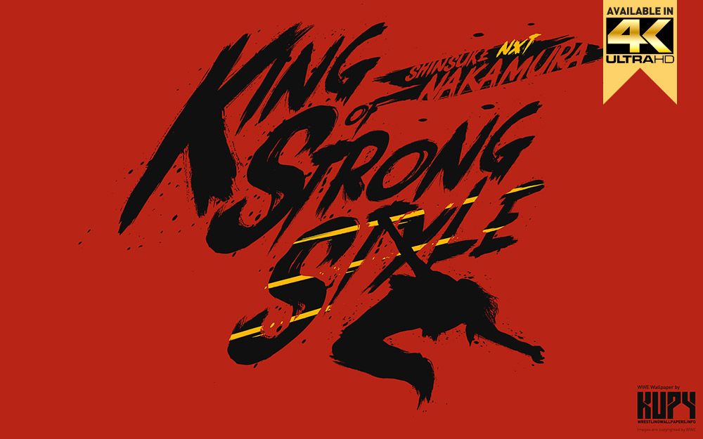 Kupy Wrestling Wallpapers The Latest Source For Your Wwe Wrestling Wallpaper Needs Mobile Hd And 4k Resolutions Available Blog Archive New Shinsuke Nakamura King Of Strong Style Wallpaper Kupy